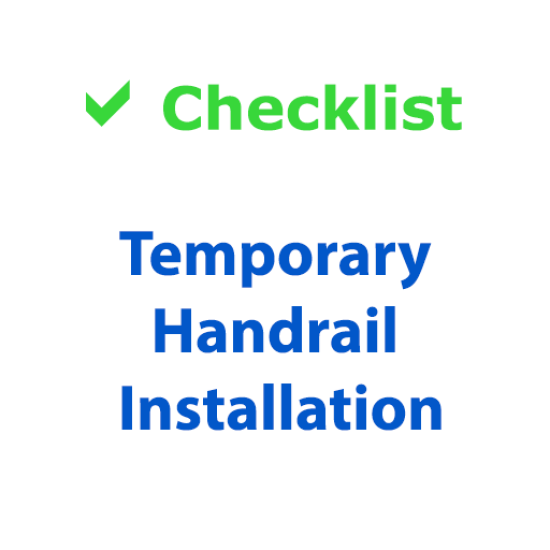 Checklist - Temporary Handrail Installation